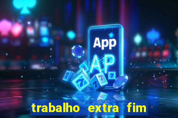 trabalho extra fim de semana porto